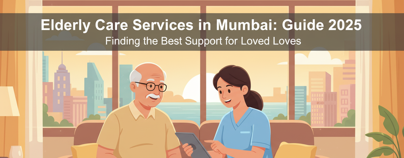 Elderly Care Services in Mumbai